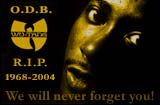 Russel Jones a.k.a. ODB Rest In Peace